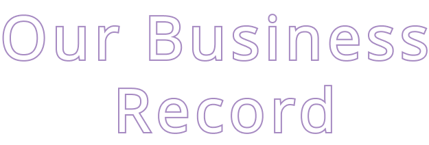 Our Business Record